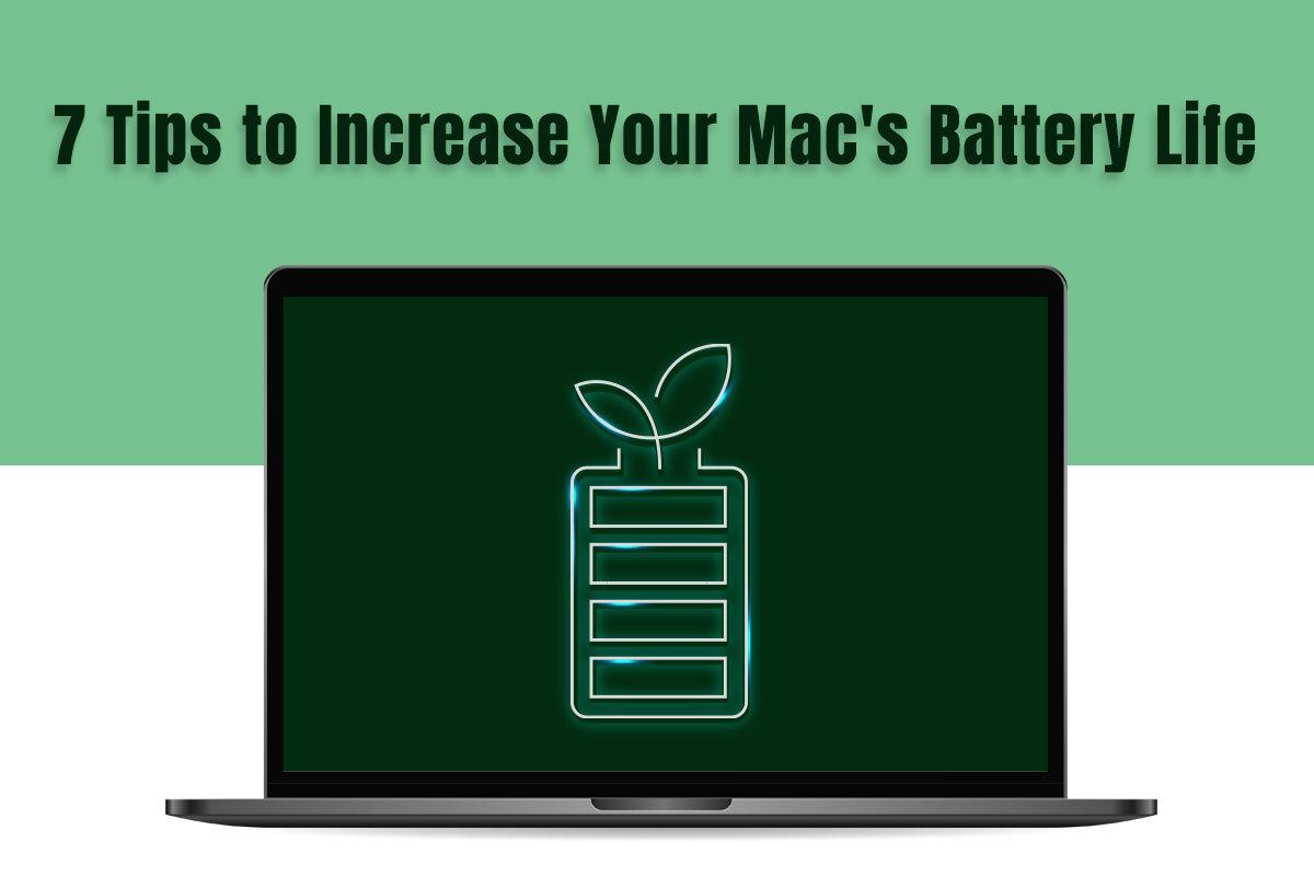 Tips To Increase Your Macs Battery Life